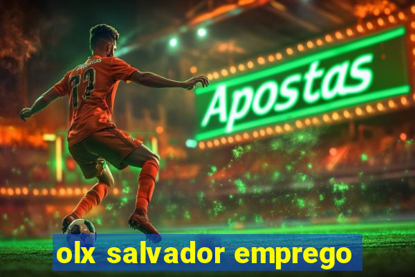 olx salvador emprego